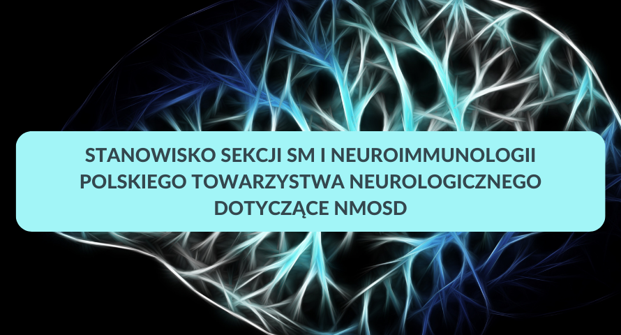 Stanowisko Sekcji SM i Neuroimmunologii PTN dot. NMOSD