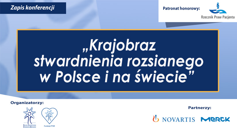 Cz. 3 konferencji "Krajobraz stwardnienia rozsianego w Polsce i na świecie".