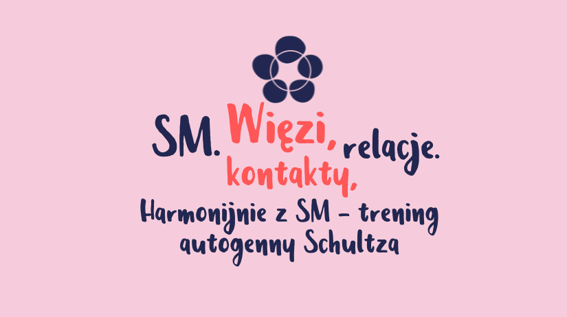 Harmonijnie z SM - trening autogenny Schultza